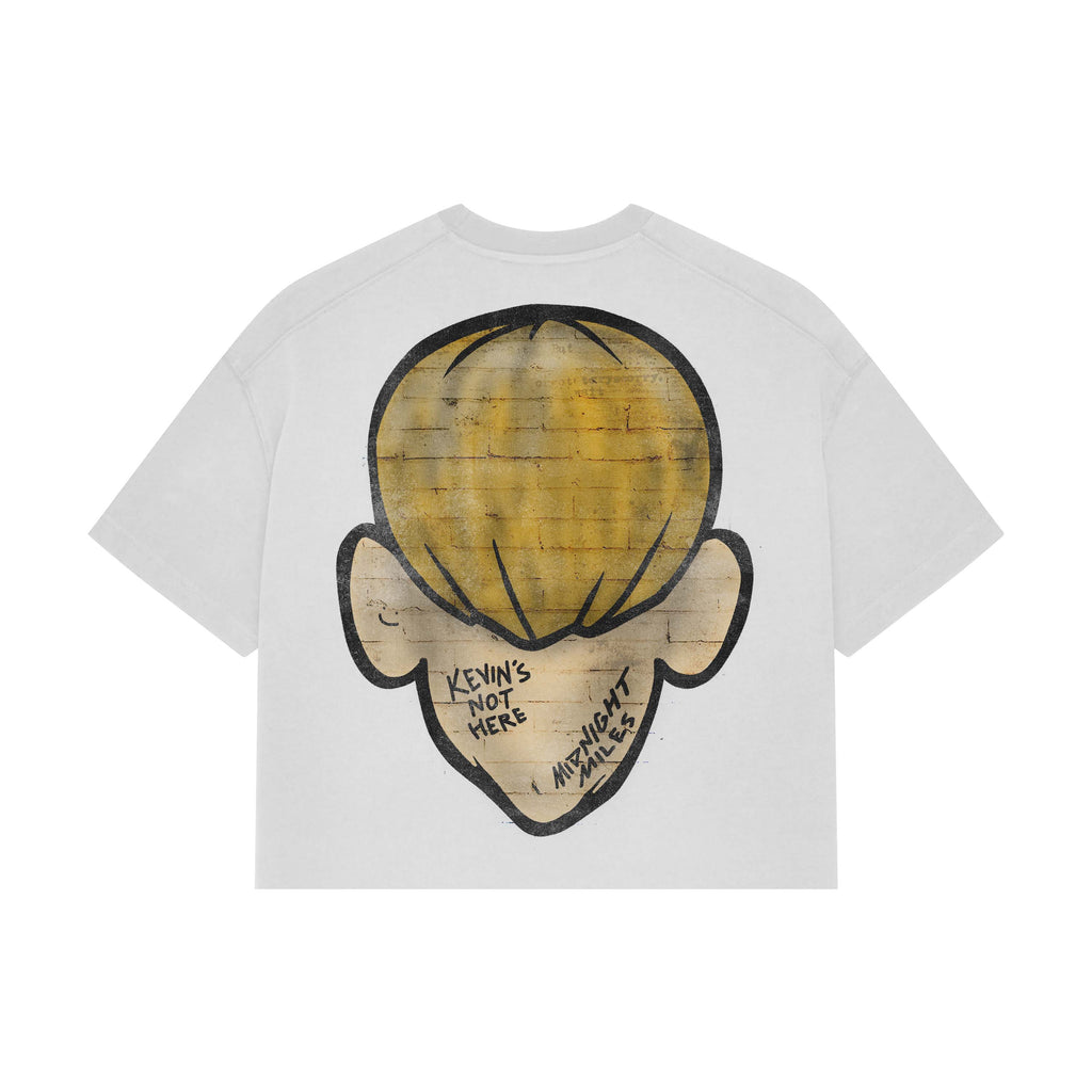 KEVINS NOT HERE T-SHIRT
